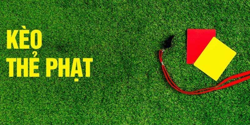 Cách chơi kèo thẻ phạt vô cùng đơn giản
