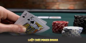Luật chơi poker omaha