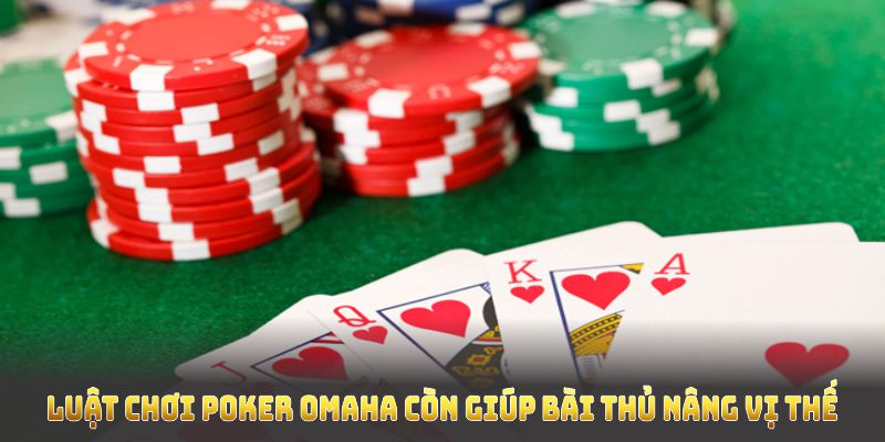 Không dừng lại, luật chơi poker Omaha còn giúp bài thủ nâng vị thế Không dừng lại, luật chơi poker Omaha còn giúp bài thủ nâng vị thế